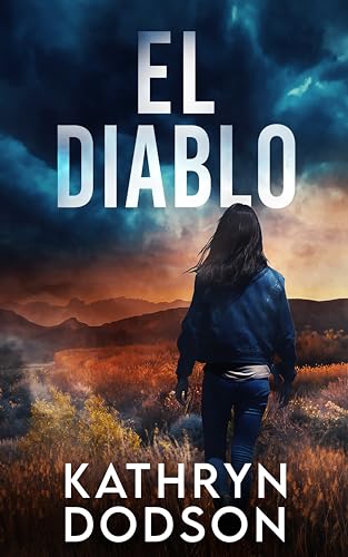 El Diablo: A Jessica Watts Southwest Suspense Novel