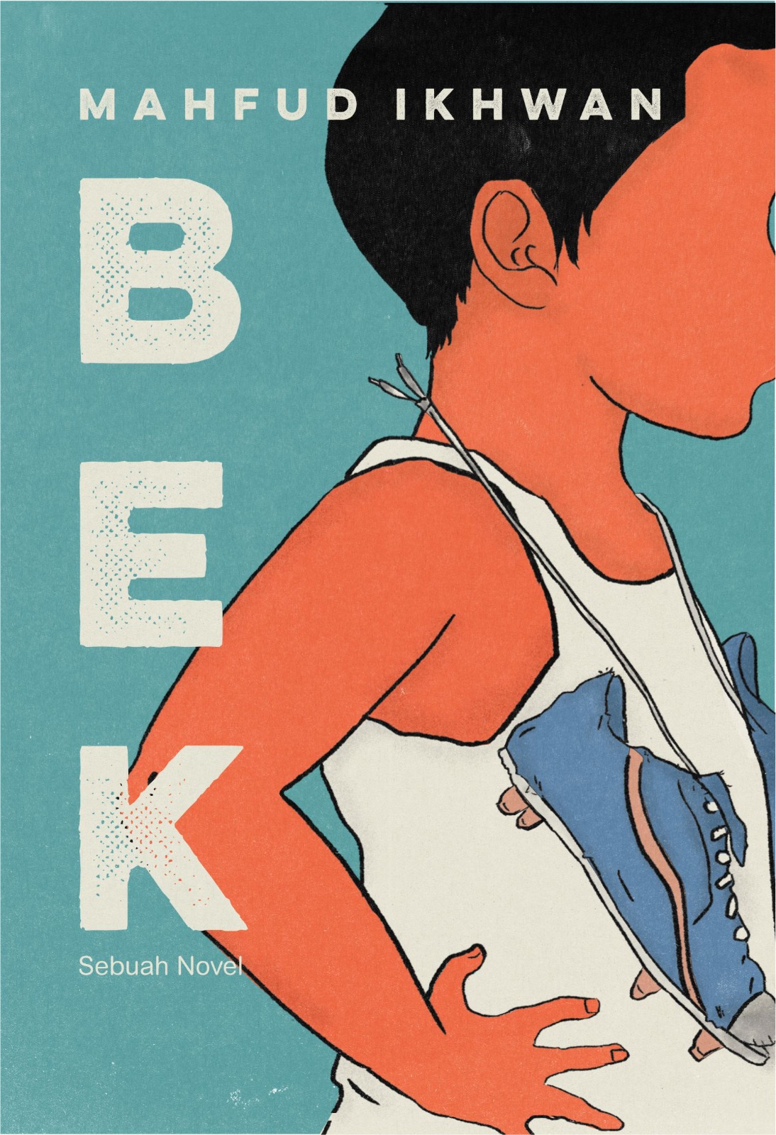 Bek: Sebuah Novel