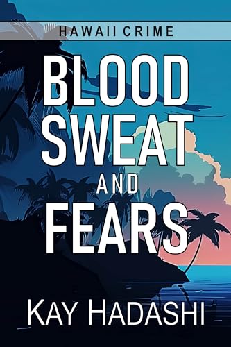 Blood, Sweat, and Fears: Murder Comes to Waikiki
