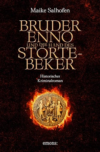 Bruder Enno und die Hand des Störtebeker (Mittelalter; historischer Roman; historischer Kriminalroman; Spannung; Niedersachen; Mord; düster; Mönch; Freiheit; ... Ermittler; Frauen; Teufel)
