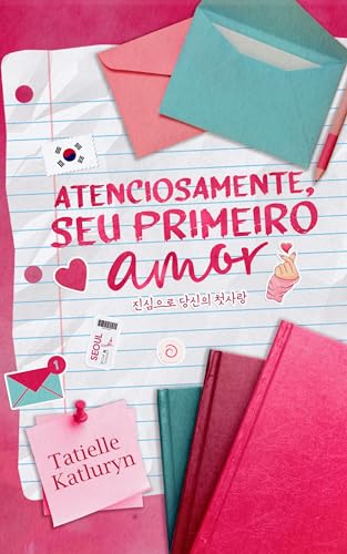 Atenciosamente, seu primeiro amor
