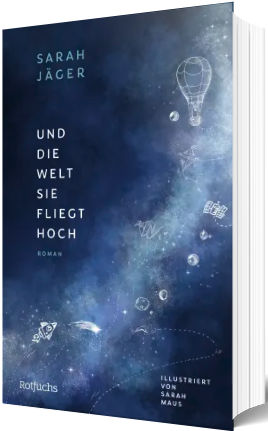 Und die Welt, sie fliegt hoch