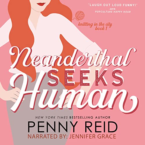 Neanderthal Seeks Human (Knitting in the City, #1)
