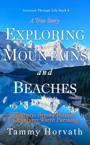 Exploring Mountains and Beaches: Journeys Beyond Borders. Adventures Worth Pursuing.