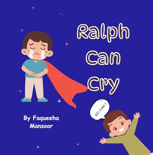 Ralph Can Cry