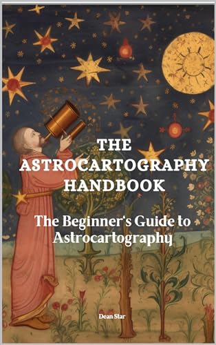 The Astrocartography Handbook: The Beginner's Guide to Astrocartography