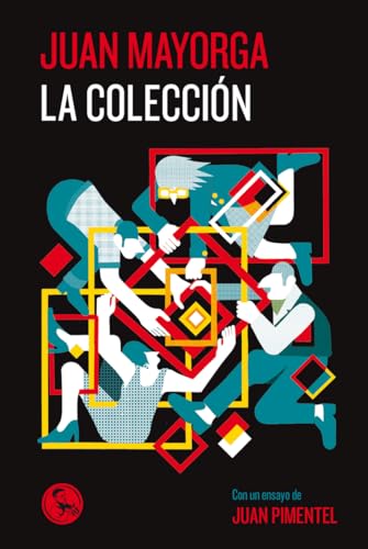 La Colección: con un ensayo de Juan Pimentel