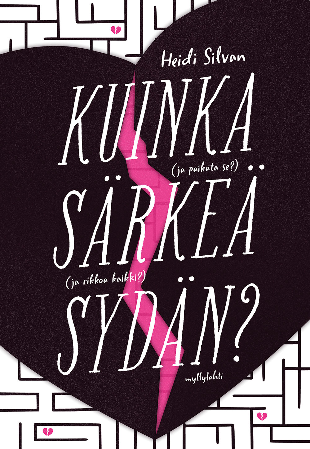 Kuinka särkeä sydän