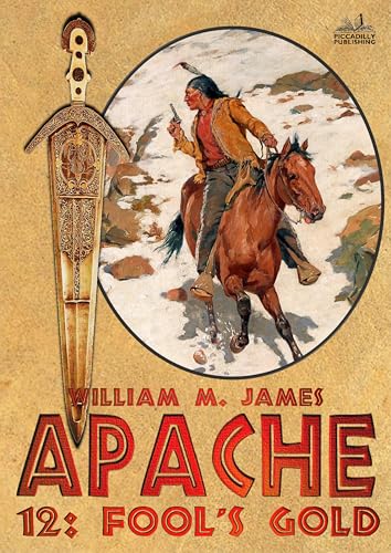 Apache 12: Fool's Gold