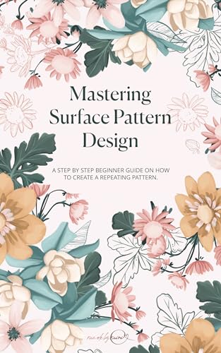 Mastering Surface Pattern Design: A step by step beginner guide on how ...