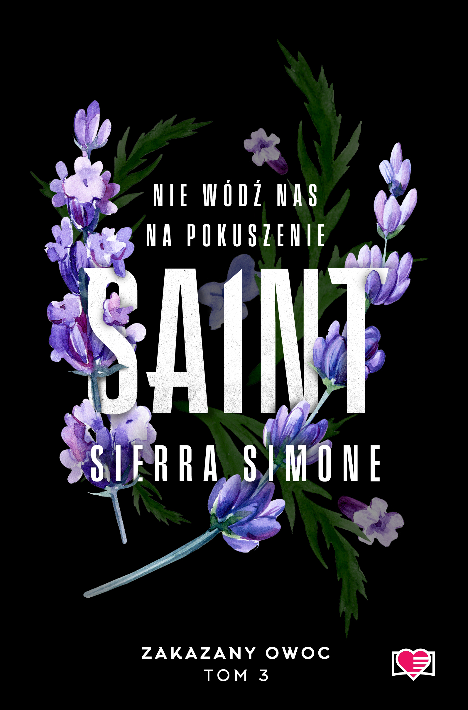 Saint (Zakazany owoc, #3)