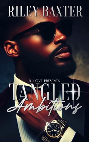Tangled Ambitions
