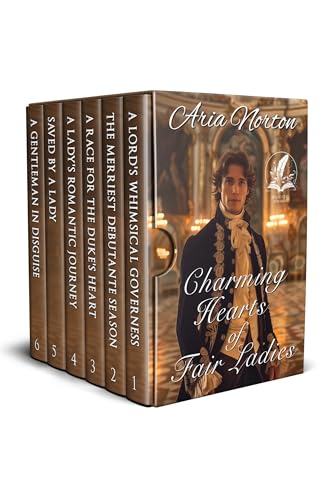 Charming Hearts of Fair Ladies: A Historical Regency Romance Collection