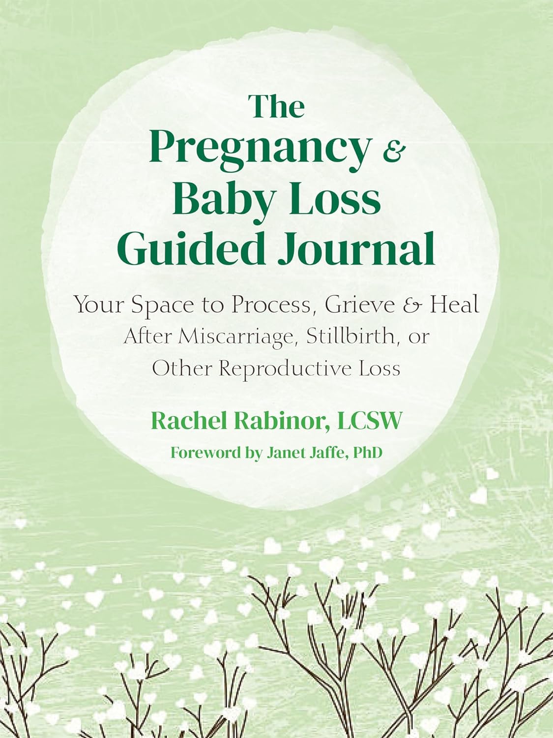The Pregnancy and Baby Loss Guided Journal Your Space to