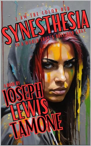 Synesthesia by Joseph Lewis Tamone | Goodreads