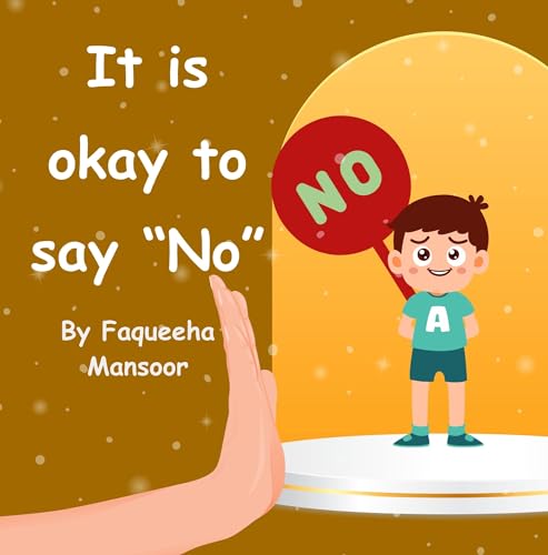 It is okay to say "No"