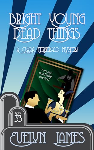 Bright Young Dead Things: A cosy 1920s detective novel