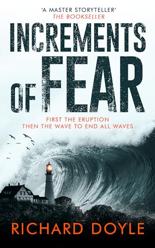 Increments of Fear: A Disaster Thriller