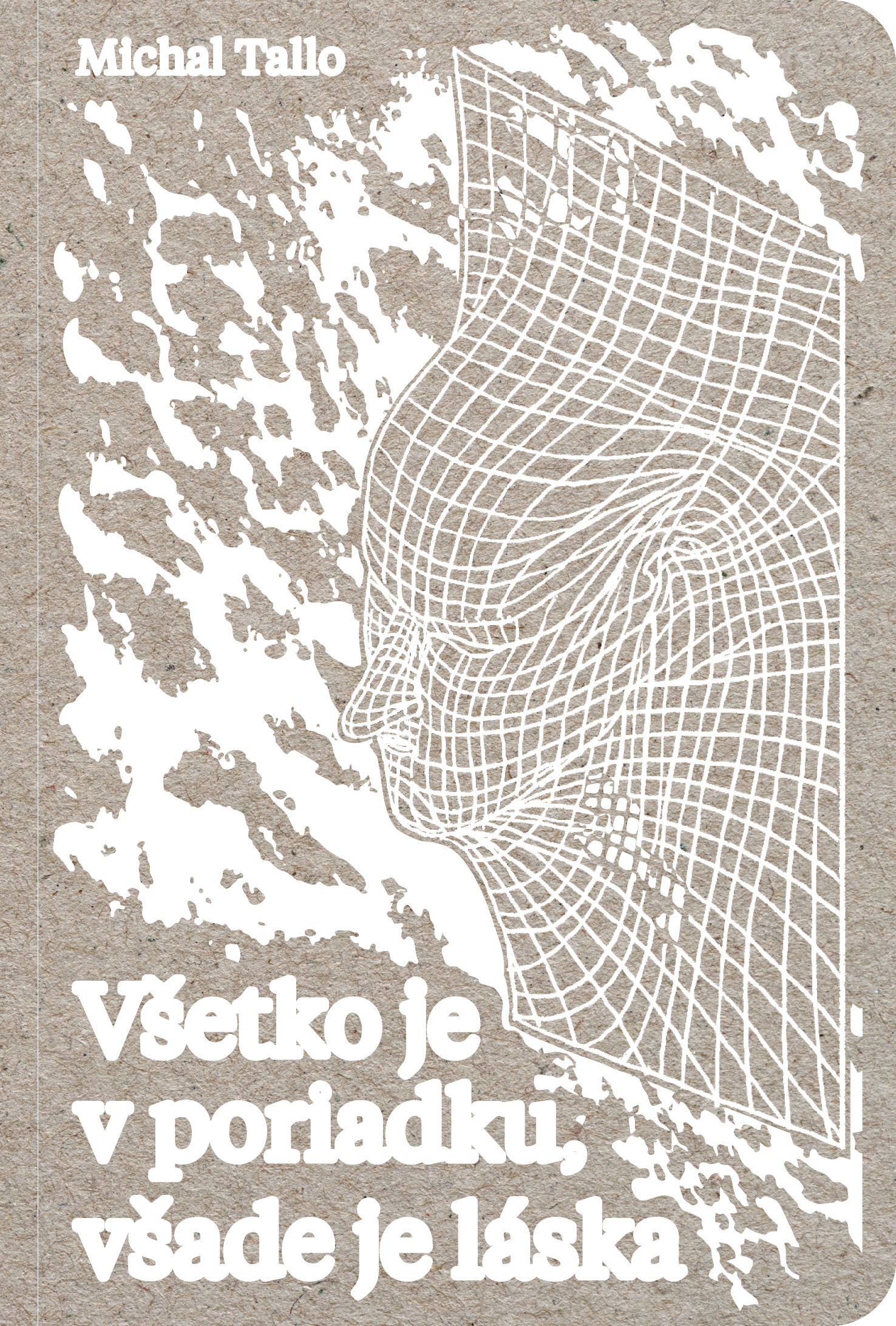 Všetko je v poriadku, všade je láska