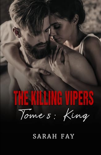 The Killing Vipers - Tome 5 : King