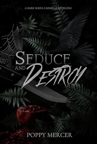 Seduce & Destroy