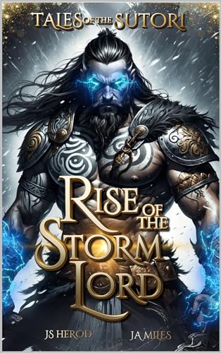 Rise of the Storm Lord: An Epic Dark Fantasy Adventure of Vengeance, Forbidden Love, and Ancient Magic