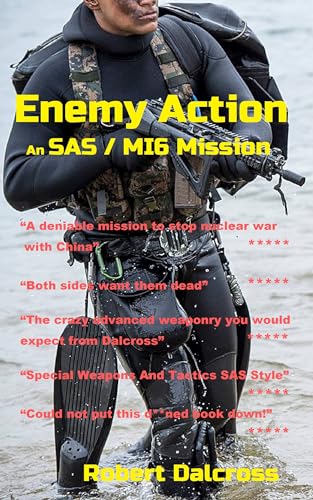 Enemy Action: An SAS / MI6 / Special Forces Mission