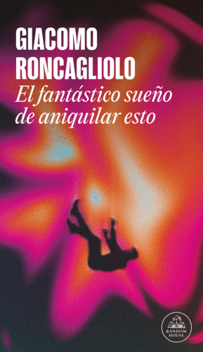 El fantástico sueño de aniquilar esto