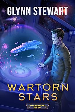 Glynn Stewart Peacekeepers of Sol 7+8 + Standalone