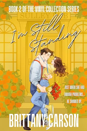 I'm Still Standing: Book 2 in The Vinyl Collection Series