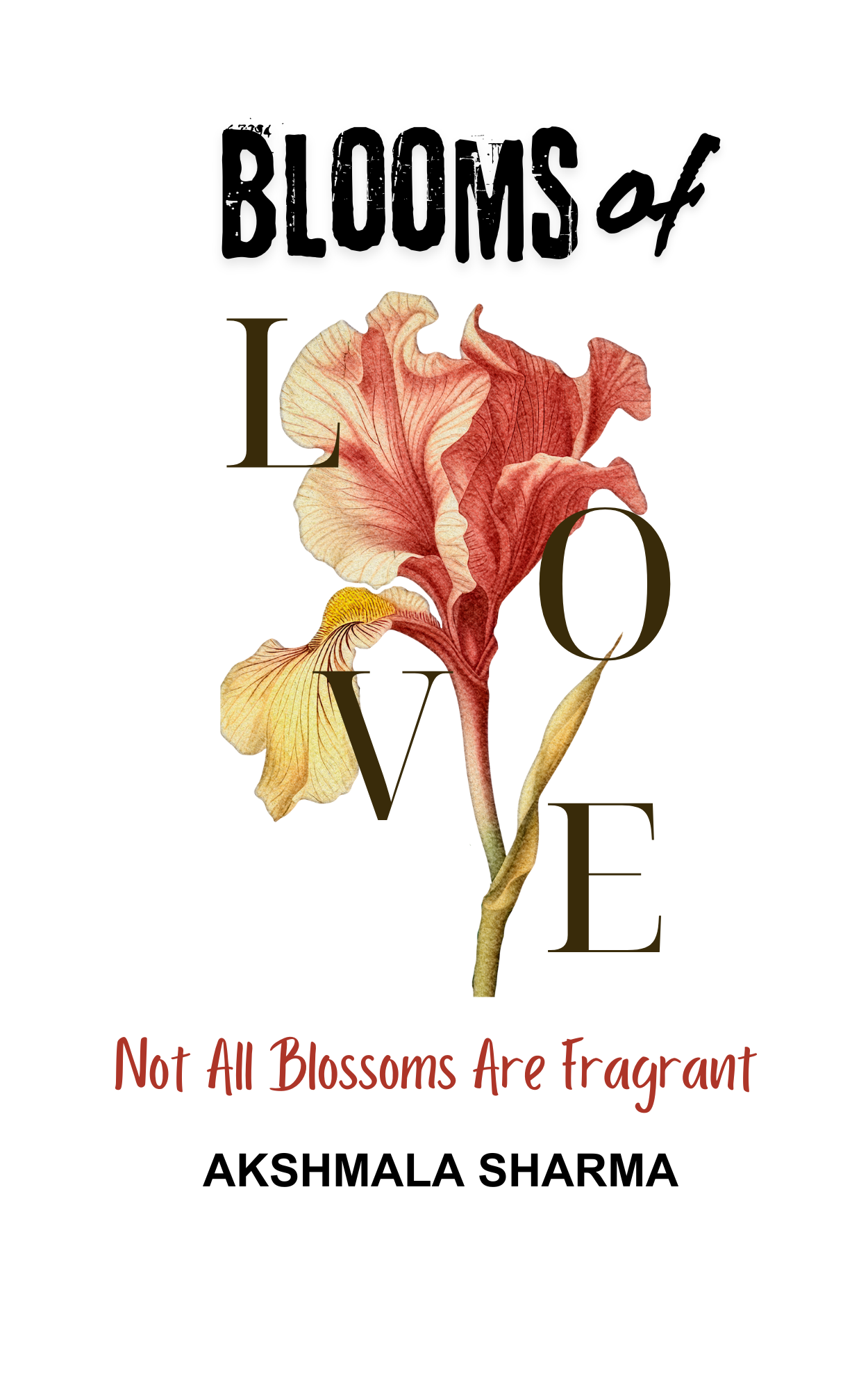 Blooms of Love: Not All Blossoms Are Fragrant