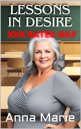 Lessons in Desire: A BBW GILF GRANDMA EROTIC STORY