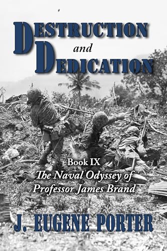 Destruction and Dedication: The Naval Odyssey of Professor James Brand