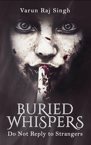 Buried Whispers: Do Not Reply to Strangers