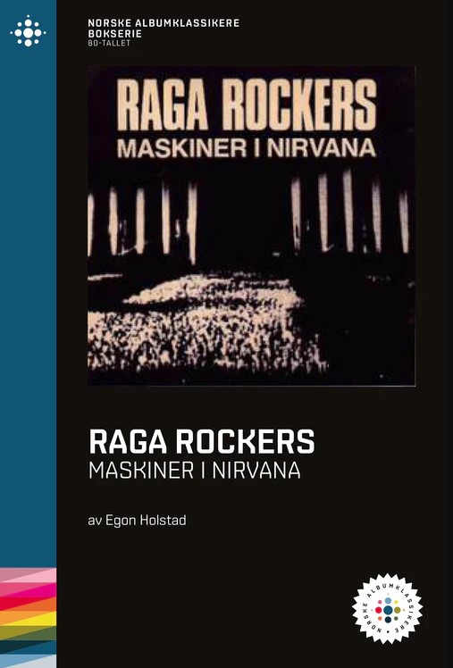 Raga Rockers – Maskiner i Nirvana