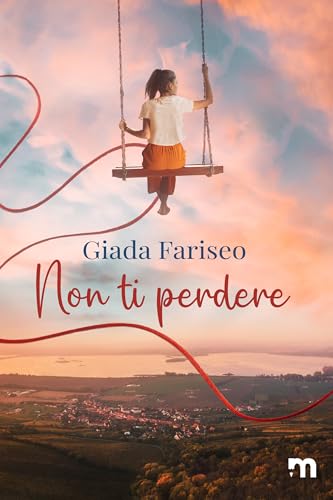 Non ti perdere (Il filo rosso del destino Vol. 1)