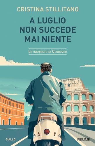 A LUGLIO NON SUCCEDE MAI NIENTE