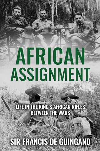 African Assignment: Life in the King’s African Rifles Between the Wars