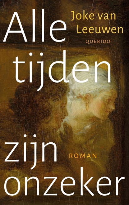 Alle tijden zijn onzeker