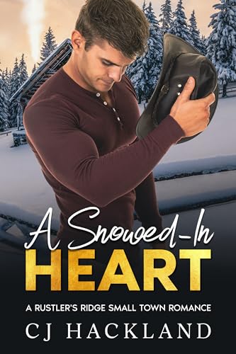 A Snowed-In Heart: A closed door, small-town contemporary western Valentine's romance