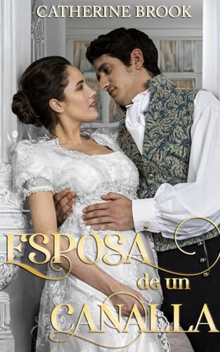 Esposa de un canalla (Amores por conveniencia nº 1)
