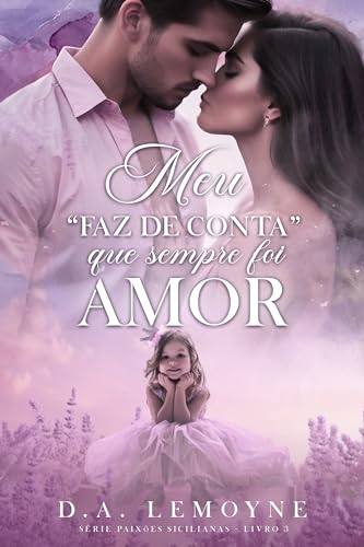 Meu "Faz de Conta" que sempre foi amor