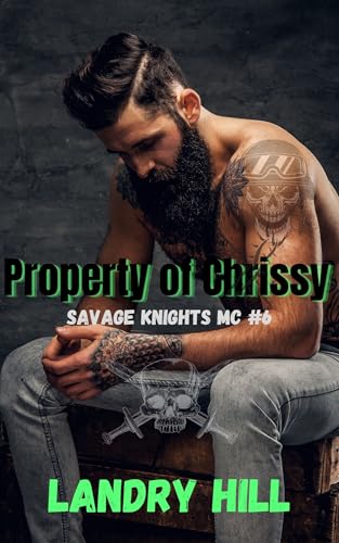 Property Of Chrissy: Savage Knights MC