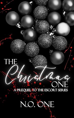 The Christmas One: Prequel to The Escort Series