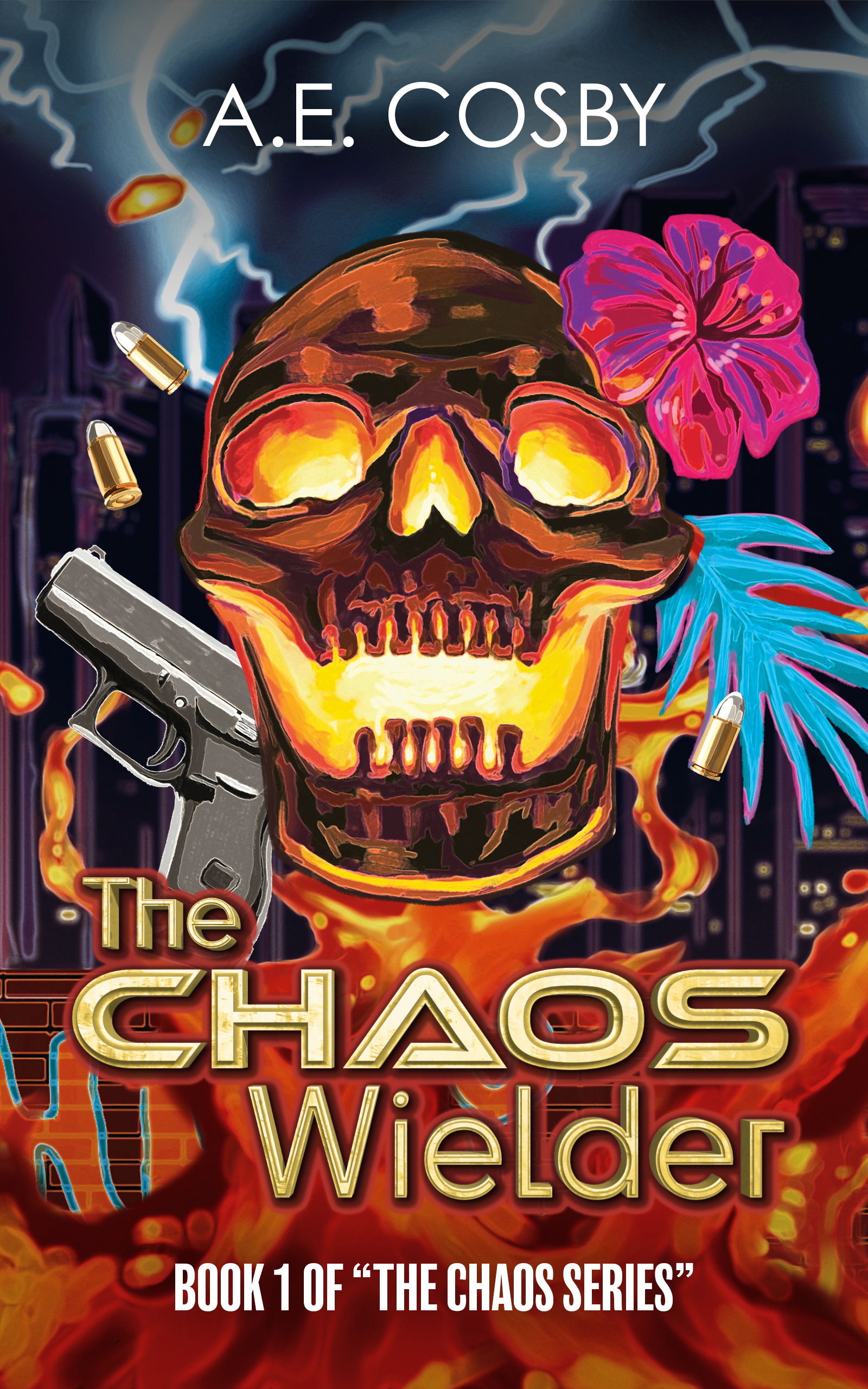 The Chaos Wielder: A Dark Urban Fantasy
