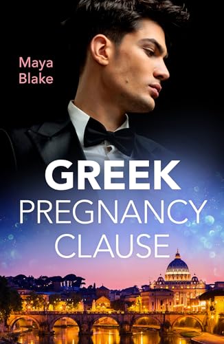 Greek Pregnancy Clause: A spicy billionaire romance for fans of second chance in 2025! (A Diamond in the Rough, Book 5)