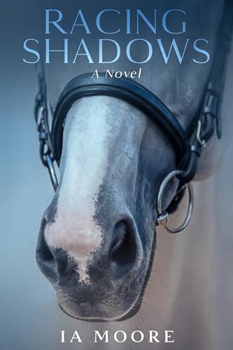 Racing Shadows: A Literary Equestrian Novel