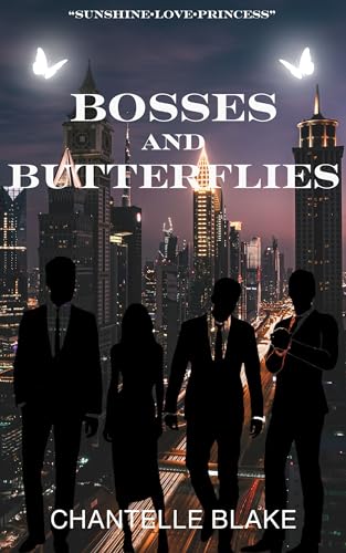 Bosses and Butterflies