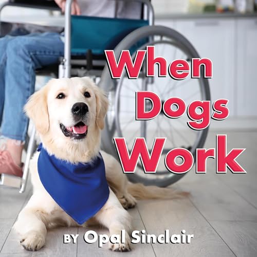 When Dogs Work