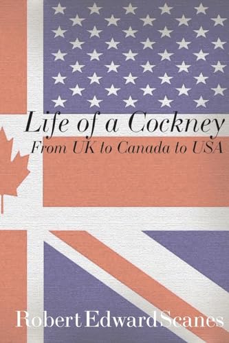 Life of a Cockney by Robert Edward Scanes | Goodreads
